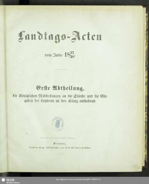 1857/58,1: Landtags-Acten / Die königlichen Mittheilungen