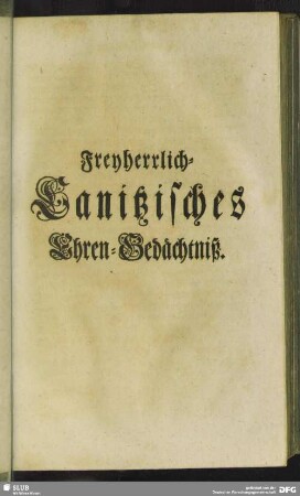 Freyherrlich-Canitzisches Ehren-Gedächtniß