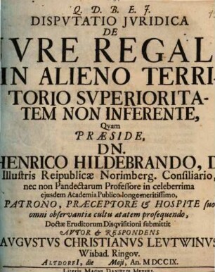 Dispvtatio Jvridica De Jvre Regali In Alieno Territorio Svperioritatem Non Inferente