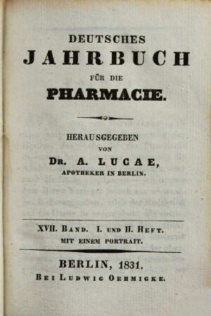 Berlinisches Jahrbuch Für Die Pharmacie Und Für Die Damit Verbundenen Wissenschaften. 1831 = Jg. 32