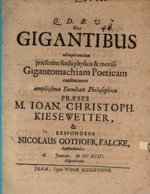 Disp. de gigantibus, ad exprimendam praesertim sensu physico et morali gigantomachiam poeticam