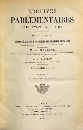 Archives parlementaires. 2.Serie : 1800 - 1860 : de 1787 à 1860 ; recueil complet des débats législatifs et politiques des Chambres Françaises. 66. 1831. 7 janv. - 18 févr. (1887)