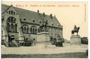 Goslar. Standbilder vor dem Kaiserhaus (Wilhelm der Große, Barbarossa)