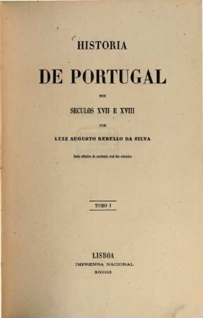 Historia de Portugal nos seculos XVII e XVIII. 1