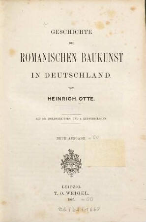 Geschichte der romanischen Baukunst in Deutschland : Mit 309 Holzschnitten u.4 Kunstbeil. Neue Ausg.