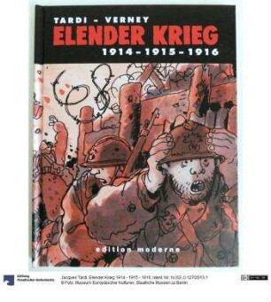 Elender Krieg 1914 - 1915 - 1916