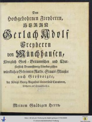 Dem hochgebornen Freyherrn, Herrn Gerlach Adolf Freyherrn von Münchhausen …