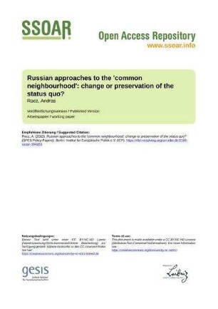 Russian approaches to the 'common neighbourhood': change or preservation of the status quo?