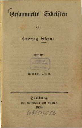 Gesammelte Schriften. 6. Fragmente und Aphorismen. - 1829. - 210 S.