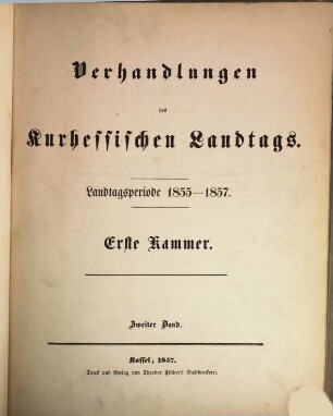 Verhandlungen des Kurhessischen Landtags : 1. Kammer. 1855/57,2. (1857)