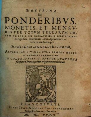 Doctrina De Ponderibvs, Monetis, Et Mensvris Per Totvm Terrarvm Orbem Vsitatis