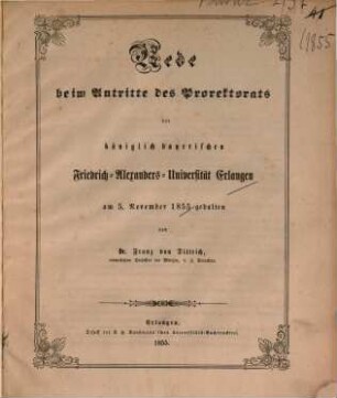Rede beim Antritte des Prorektorats der königlich bayerischen Friedrich-Alexanders-Universität Erlangen : am 5. Nov. 1855 gehalten