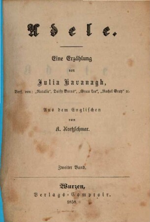 Adele : Eine Erzählung von Julia Kavanagh. Aus dem Englischen von A. Kretzschmar, 2