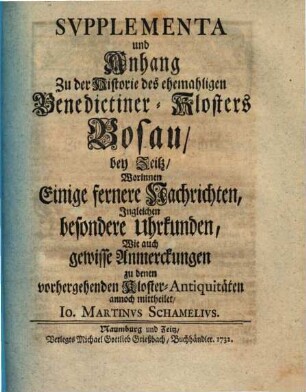 Svpplementa und Anhang Zu der Historie des ehemaligen Benedictiner-Klosters Bosau bey Zeitz