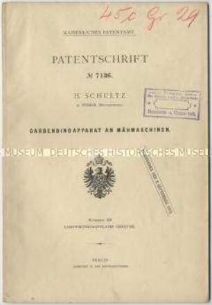 Patentschrift eines Garbenbinders an Mähmaschinen, Patent-Nr. 7136