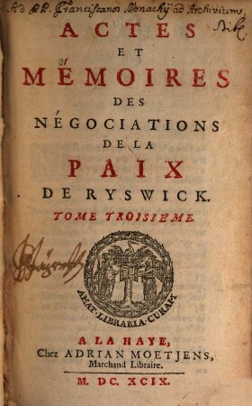 Actes Et Mémoires Des Négociations De La Paix De Ryswick, 3