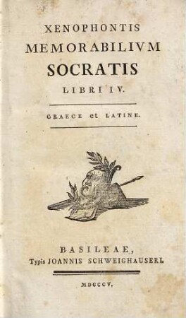 Xenophontis Memorabilivm Socratis Libri IV : Graece et Latine