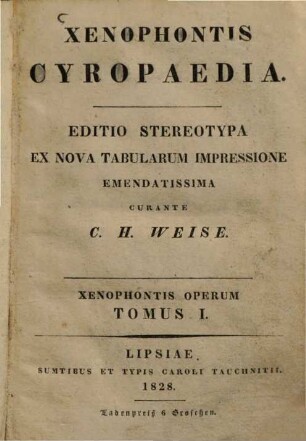 Xenophontis Opera, 1. Xenophontis Cyropaedia