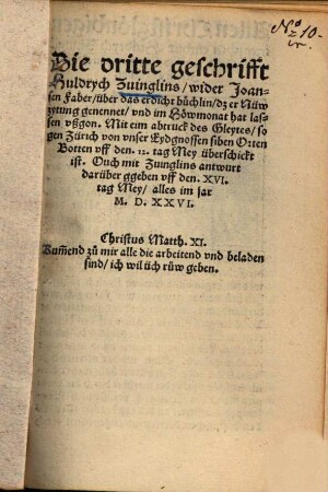 Die dritte geschrifft Huldrych Zwinglins, wider Joansen Faber, über das erdicht büchlin, dz er Nüw zytung genennet