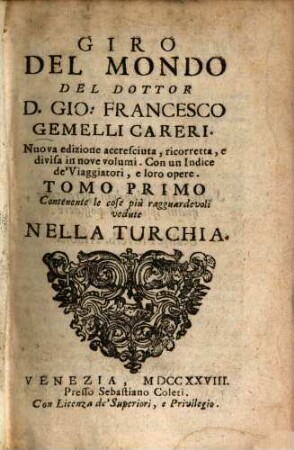 Giro del mondo, 1. Contenente le cose piu ragguardevoli vedute nella Turchia
