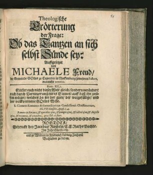 Theologische Erörterung der Frage: Ob das Tantzen an sich selbst Sünde sey