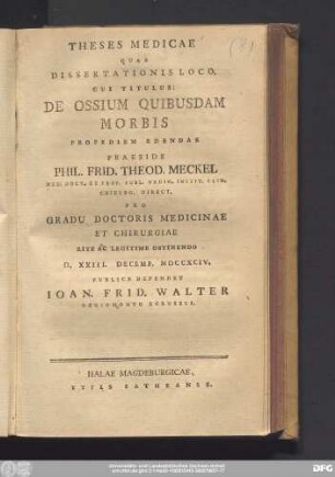 Theses Medicae Quas Dissertationis Loco, Cui Titulus: Die Ossium Quibusdam Morbis