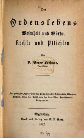 Des Ordenslebens Wesenheit und Würde, Rechte und Pflichten