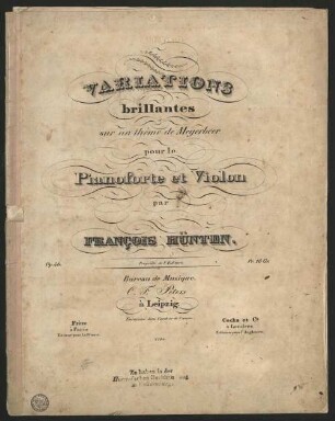 Variations brillantes pour le piano sur un thême de Meyerbeer pour le pianoforte et le violon : op. 46