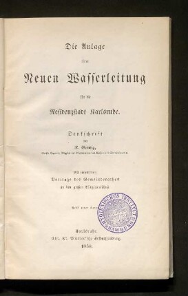 Die Anlage einer neuen Wasserleitung für die Residenzstadt Karlsruhe : Denkschrift