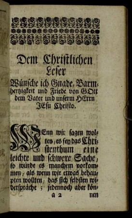 Dem Christlichen Leser ... [Vorrede]