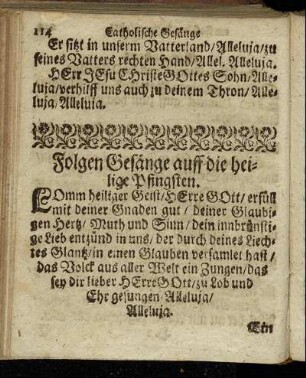 Folgen Gesänge auff die heilige Pfingsten.