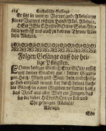 Folgen Gesänge auff die heilige Pfingsten.