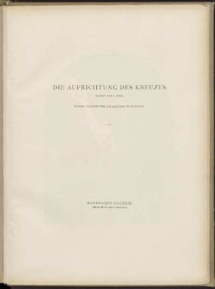 Die Aufrichtung des Kreuzes.