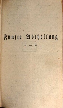 Imman. Joh. Gerhard Schellers ausführliches und möglichst vollständiges lateinisch-deutsches Lexicon oder Wörterbuch zum Behufe der Erklärung der Alten und Übung in der lateinischen Sprache : in fünf Bänden, 5. S - Z