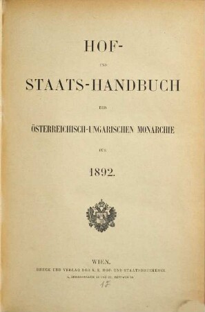 Hof- und Staats-Handbuch der Österreichisch-Ungarischen Monarchie : für das Jahr .... 1892, 1892