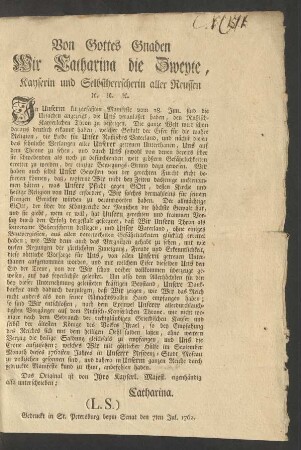 Von Gottes Gnaden Wir Catharina die Zweyte, Kayserin und Selbstherrscherin aller Reussen [et]c. [et]c. [et]c. : In Unserm kurzgefaßten Manifeste vom 28. Jun. sind die Ursachen angezeigt, die Uns veranlaßet haben, den Rußisch-Kayserlichen Thron zu besteigen ...