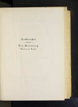 Bd. 7: Die Operationen des Jahres 1915 : die Ereignisse im Winter und Frühjahr ; mit vierzig Karten und Skizzen