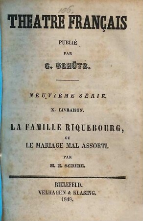 La famille Riquebourg, ou le mariage mal assorti : [comédie-vaudeville en un acte]
