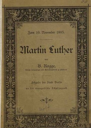 Lutherbüchlein : zur 400jährigen Gedächtnisfeier des Geburtstages Martin Luthers