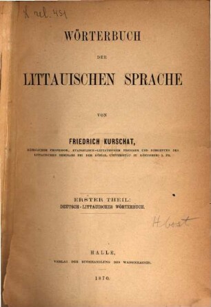 Wörterbuch der littauischen Sprache. 1,1, Deutsch-littauisches Wörterbuch ; 1. A - K
