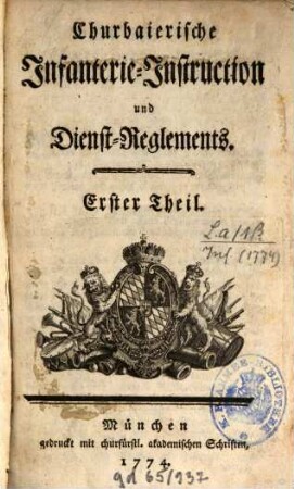 Churbaierische Infanterie-Instruction und Dienst-Reglements, 1