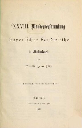 Wanderversammlung Bayerischer Landwirthe. 28. 1888