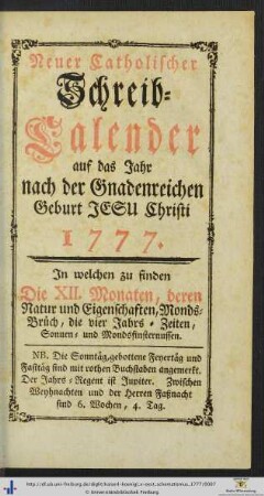 Neuer Catholischer Schreib-Kalender auf das Jahr 1777.