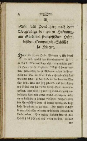 III. Reise von Pondichery nach dem Vorgebürge der guten Hofnung, am Bord des französischen Ostindischen Compagnie-Schiffes la Felicite.