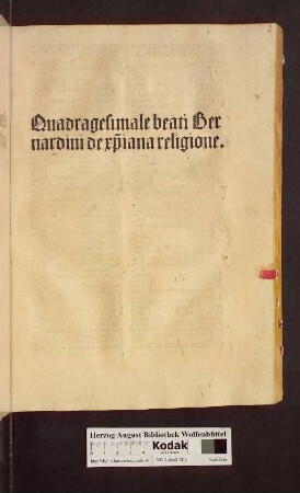Quadragesimale beati Bernardini de xp[ist]iana religione