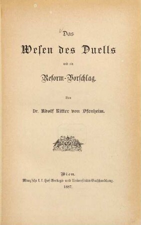 Das Wesen des Duells und ein Reform-Vorschlag