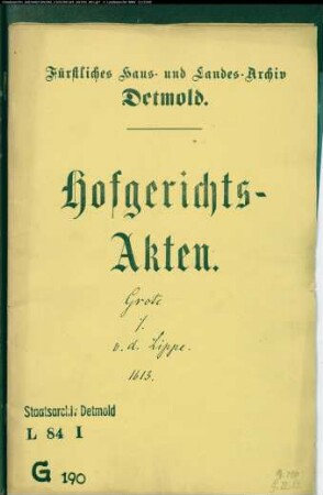 Grote, Alexander, Richter zu Lemgo und Gertrud Ort, Johann Grotes Witwe gegen Agnete von der Lippe, Bürgermeister Dietrich Cothmanns Witwe und Dietrich Cothmann - Schuldforderung