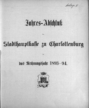 Jahres-Abschluß der Stadthaupthalle zu Charlottenburg für das Rechnungsjahr 1893-94