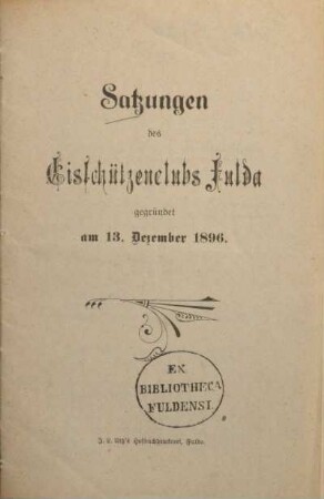 Satzungen des Eisschützenclubs Fulda gegründet am 13. Dezember 1896