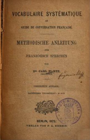 Vocabulaire systématique et guide de conversation française : Methodische Anl. zum franz. Sprechen